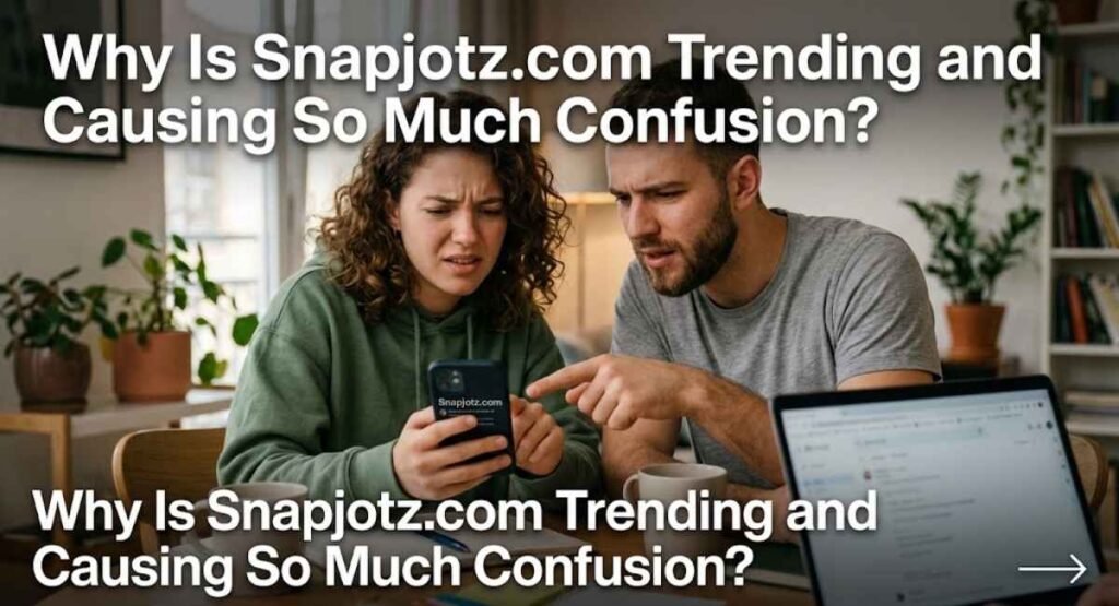 why-is-snapjotz-com-trending-and-causing-so-much-confusion